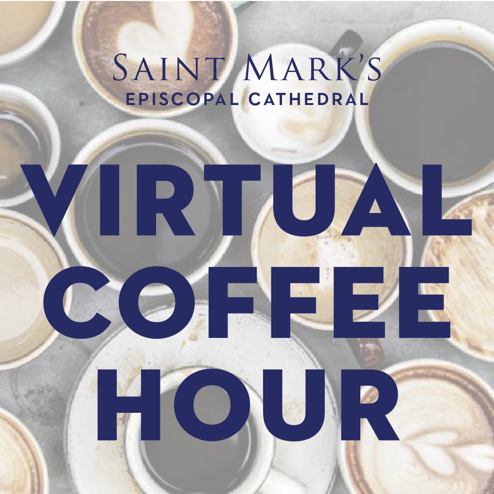 Virtual Coffee Hour, Every Sunday via Zoom