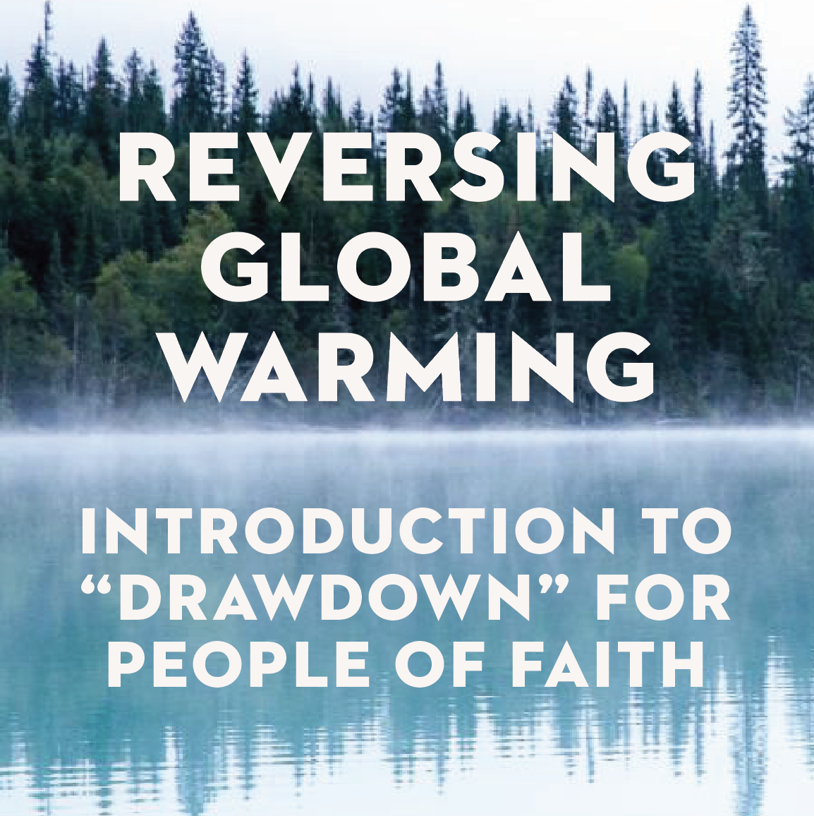 Reversing Global Warming: Introduction to “Drawdown” for People of Faith