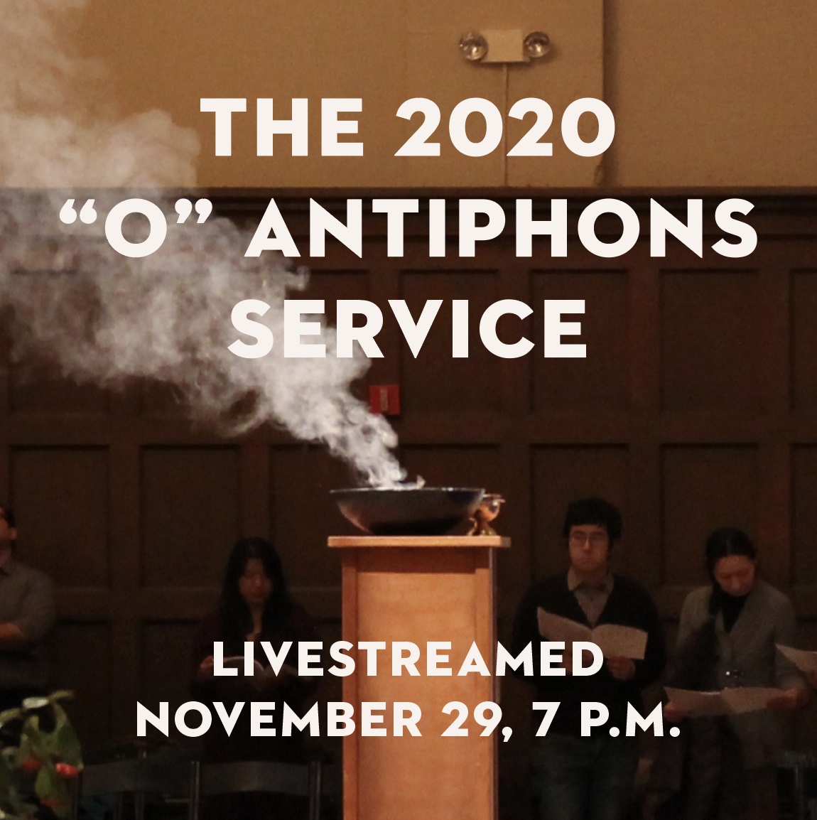 The 2020 “O” Antiphons Serivce