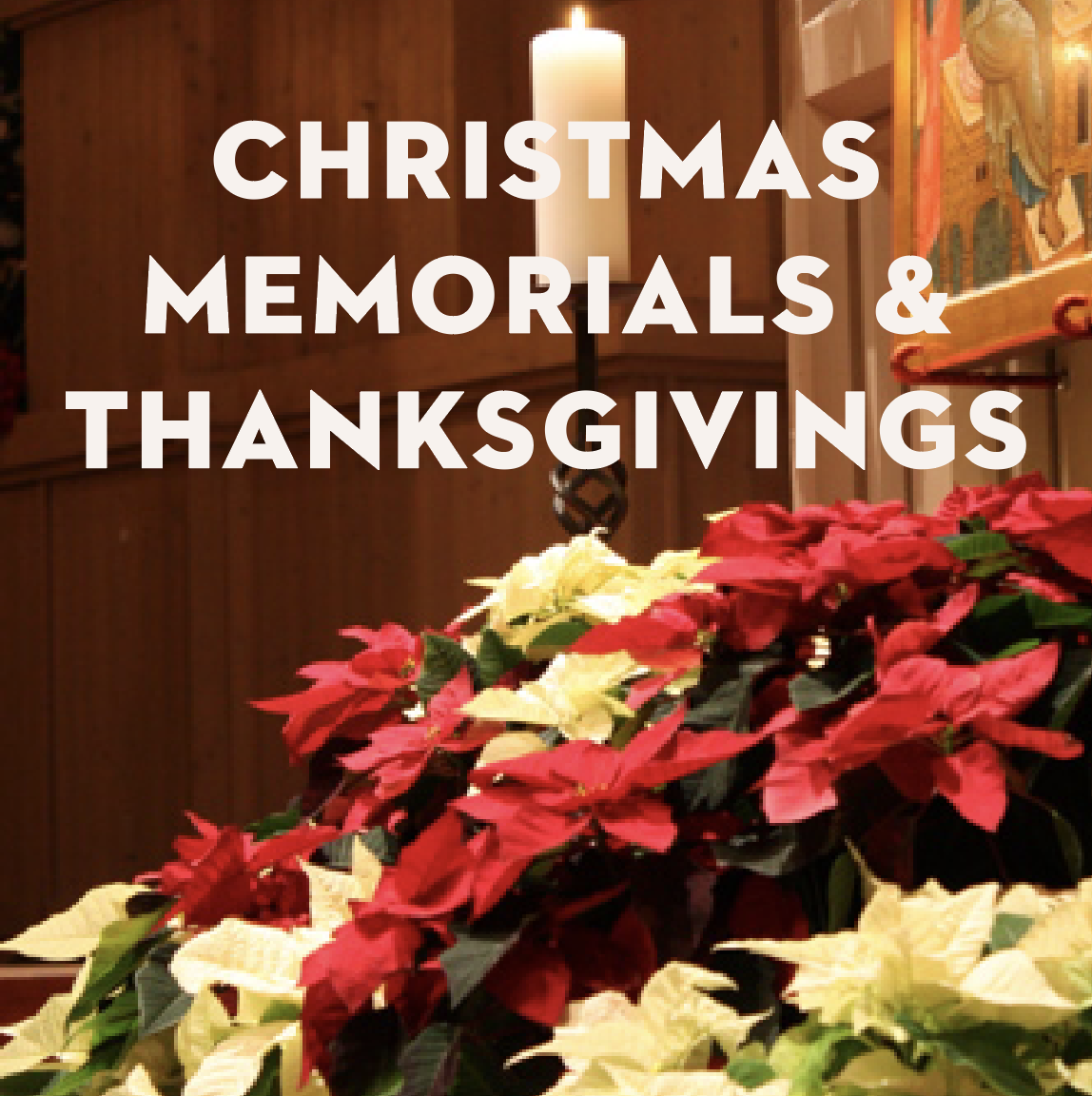 Christmas 2020 Memorials and Thanksgivings