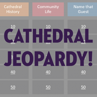 Cathedral Jeopardy!