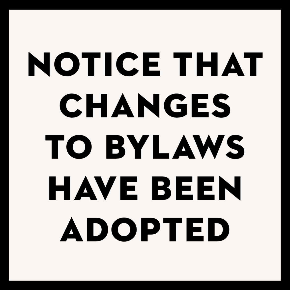 Notice that the Second Restated Bylaws were adopted on February 5, 2023