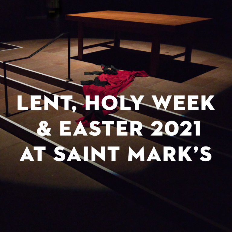 Lent & Easter Schedule of Services and Events Saint Mark's Episcopal