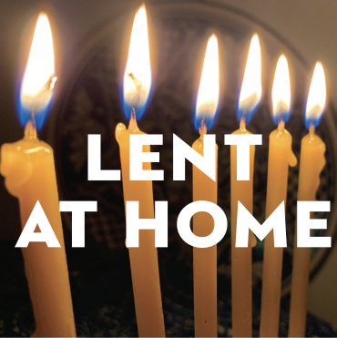 Lent at Home, 2021