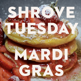 Shrove Tuesday/Mardi Gras 2021