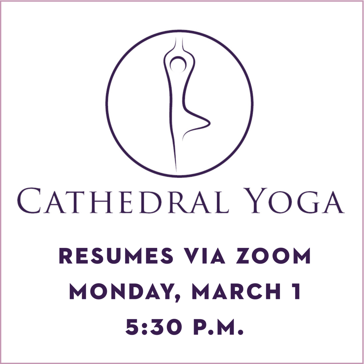 Cathedral Yoga Resumes Monday March 1!
