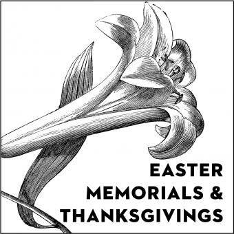 Easter Memorials & Thanksgivings, 2021