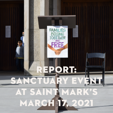 REPORT: Sanctuary Event at Saint Mark’s