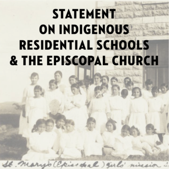 Presiding Bishop, House of Deputies President issue statement on Indigenous boarding schools