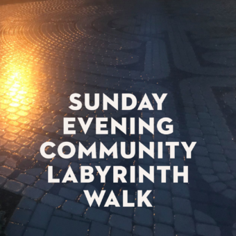 Sunday Evening Community Labyrinth Walk