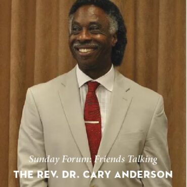 Friends Talking: Pastor Carey Anderson