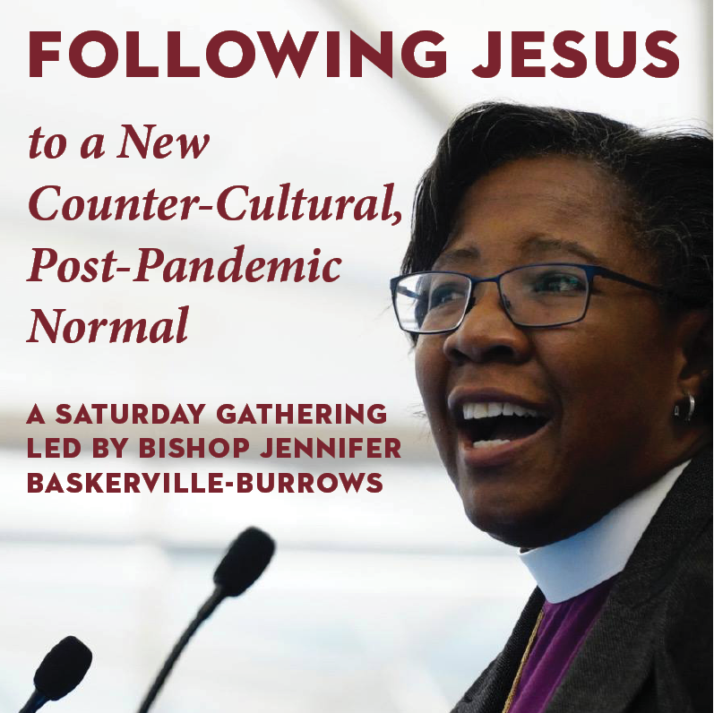 Following Jesus to a New Counter-Cultural, Post-Pandemic Normal