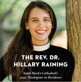 Theologian-in-Residence for 2022: The Rev. Dr. Hillary Raining