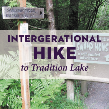 Intergenerational Hike to Tradition Lake
