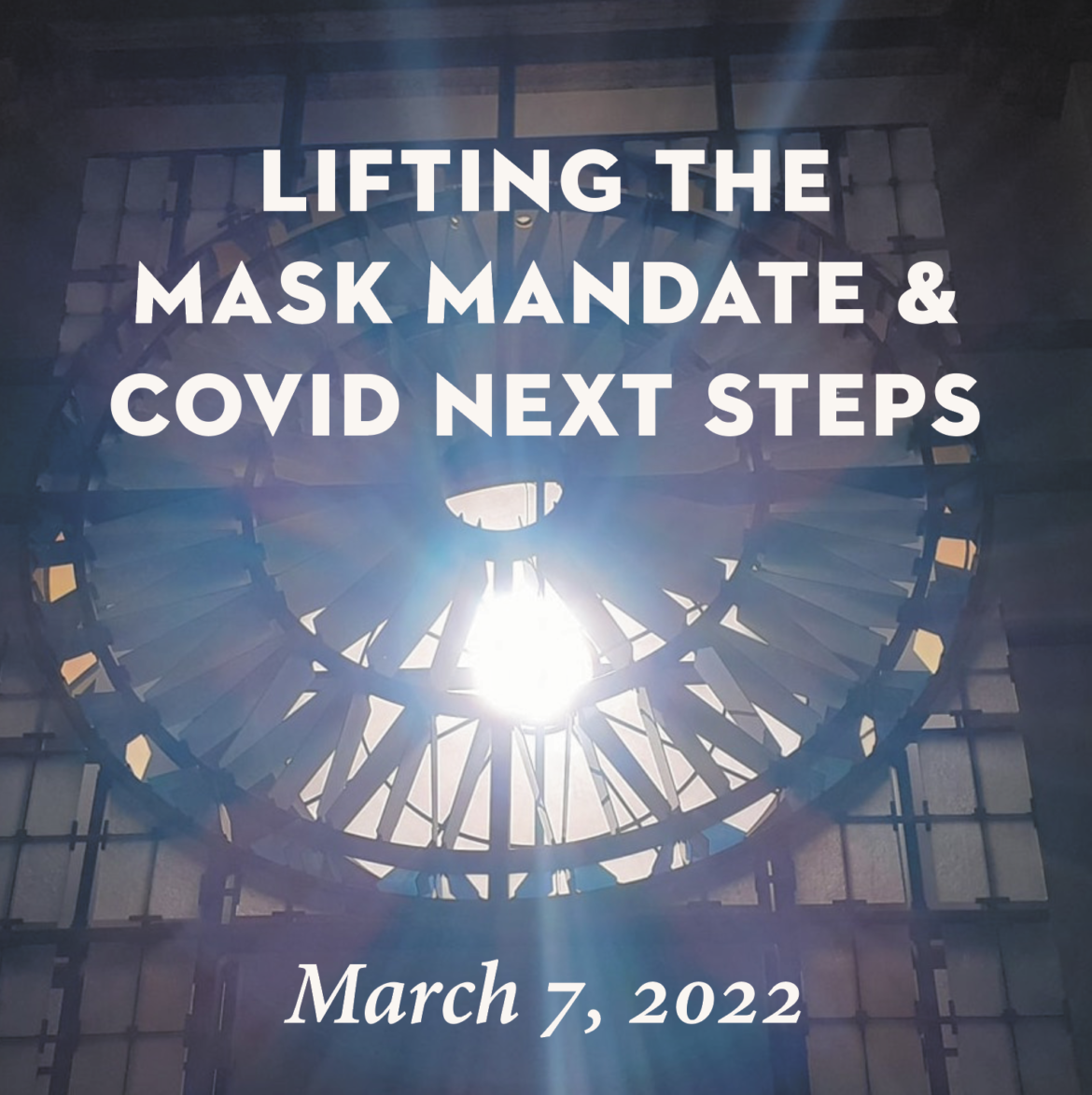 Worship Update: Lifting the Mask Mandate (March 7, 2022)