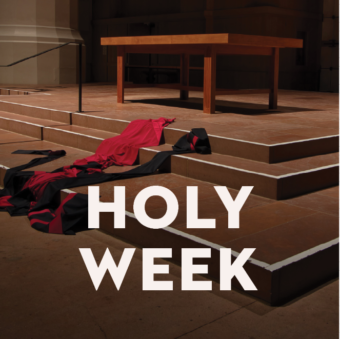 An Introduction to Holy Week at Saint Mark’s, 2022
