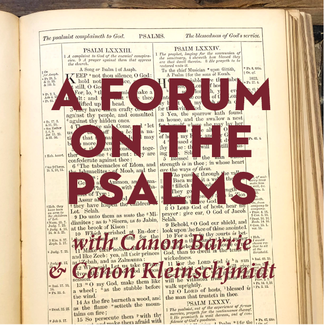 Forum on the Psalms with Canons Barrie and Kleinschmidt