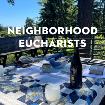Neighborhood Eucharist 2023