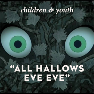 “All Hallows Eve Eve”—Activities and Movie Screening for Children and Youth