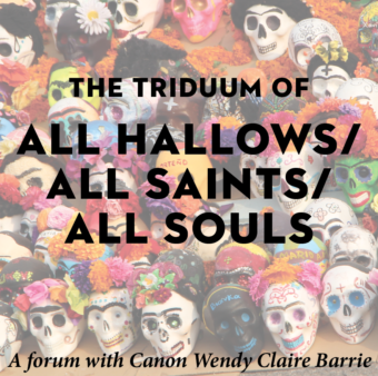 The Triduum of All Hallows/All Saints/All Souls