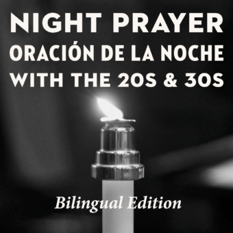 Pop-Up 20s/30s Night Prayer: Bilingual Liturgy