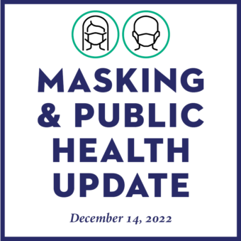 Masking and Public Health Update—December 2022