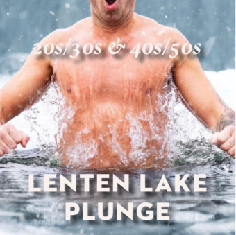 Lenten Lake Plunge with the 20s/30s and 40s/50s