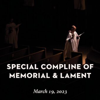 Special Compline of Memorial & Lament