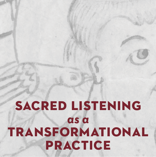 Sacred Listening as a Transformational Practice