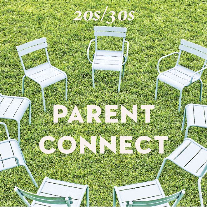 20s/30s Parent Connect