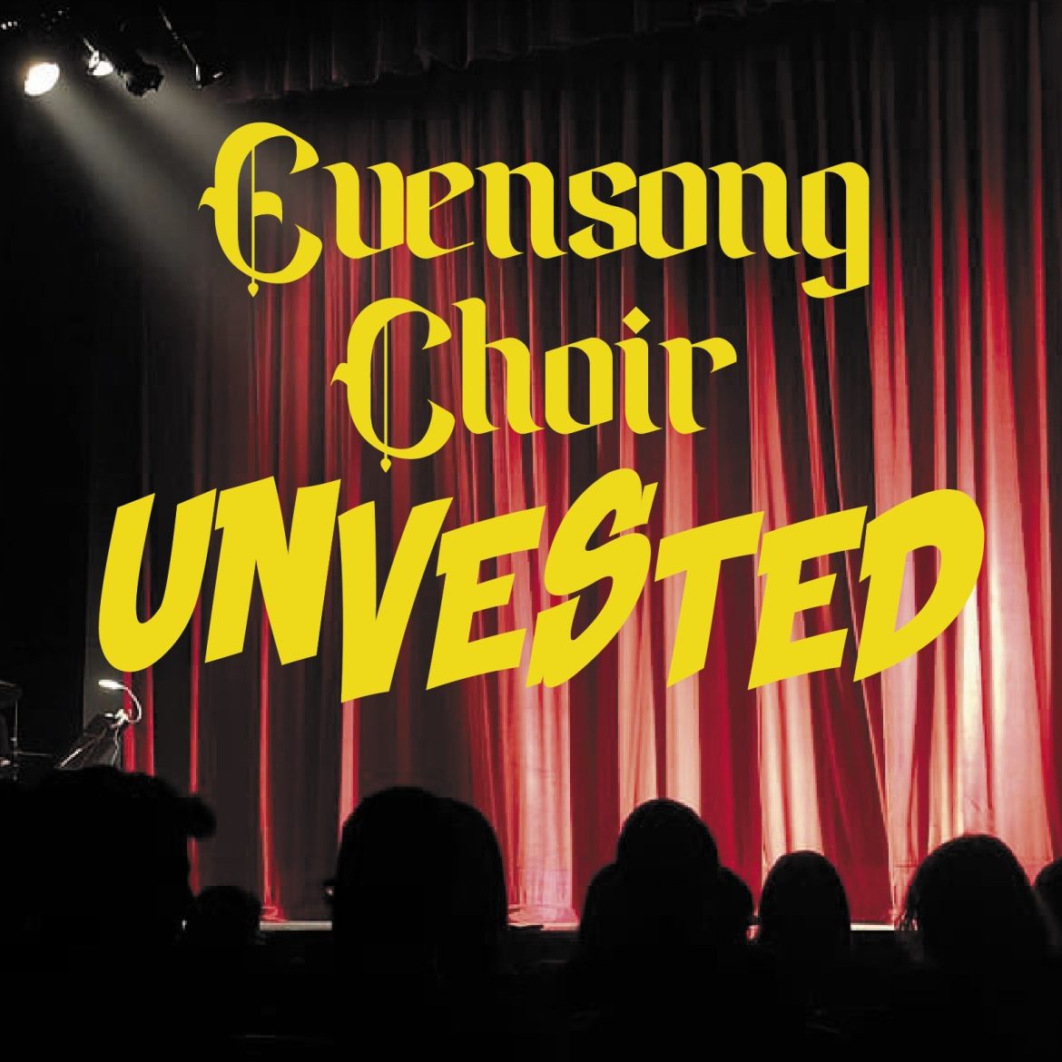“Choir Unvested”: A Cabaret with the Evensong Choir