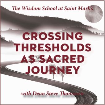 Crossing Thresholds as Sacred Journey—The Wisdom School 2025-26 Opening Plenary