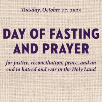 Day of Fasting and Prayer for Peace, October 17, 2023