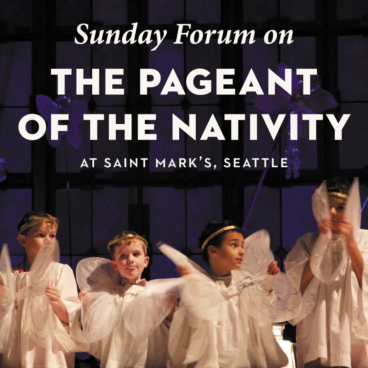 Sunday Forum on The Pageant of the Nativity