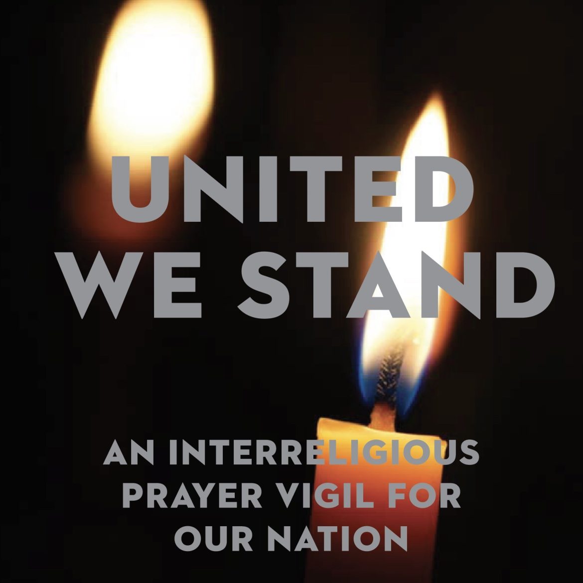United We Stand: An Interreligious Prayer Vigil in Troubled Times